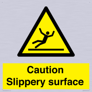 Caution Slippery surface